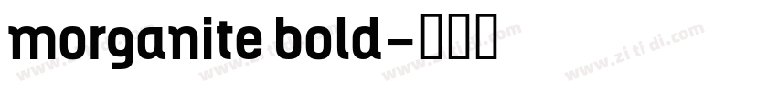 morganite bold字体转换